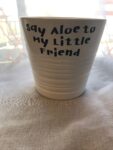 Planter - Say Aloe to my little Friend