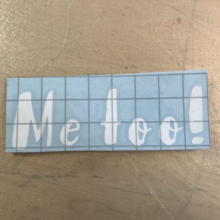 Planter Decal - Me Too!