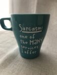 Mug - Sarcasm....