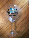 Wineglass - I Can’t Adult Today... - 651